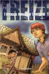 Treize tome 1 : L'étrange monsieur Lombardi