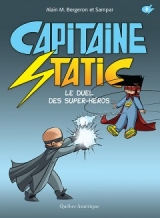 Capitaine Static tome 8 Le duel des super-héros