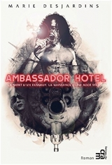 Ambassador Hotel : La mort d'un Kennedy, la naissance d'une rock star