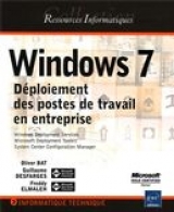 Windows 7 : Déploiement des postes de travail en entreprise