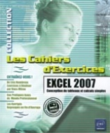 Excel 2007 : Les cahiers d'exercices