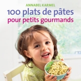 9782894554661 100 plats de pâtes pour petits gourmands