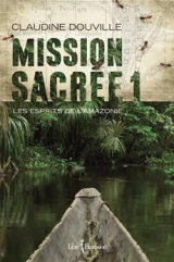 9782764805787 Mission sacrée tome 1 : Les Esprits de l'Amazonie