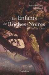 9782896478538 Les Enfants de Roches-Noires tome 3 : Ceux de la forêt