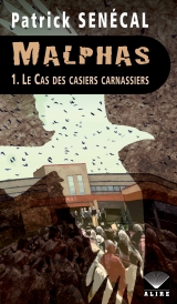 Malphas tome 1 : Le cas des casiers carnassiers