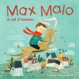 Max Malo à vol d'oiseau