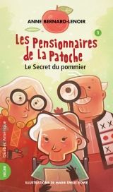 9782764416853 Les Pensionnaires de la patoche tome 1: Le secret du pommier