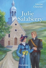 Les Chroniques de Chambly tome 2 : Julie et Salaberry