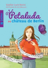 Petaluda tome 5: Petaluda au château de Berlin