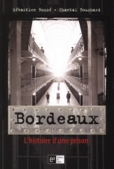 Bordeaux, l'histoire d'une prison