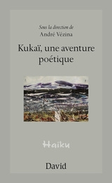 Kukaï, une aventure poétique