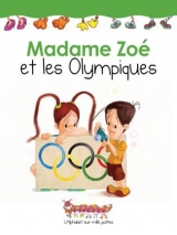 Madame Zoé et les olympiques