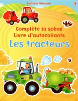 Les tracteurs - Complète la scène - Livre d'autocollants