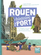 Rouen, l'histoire d'un port