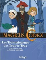 9782843465659 Magicus Codex 5 - Les Trois tricornes des Tout-à-Trac