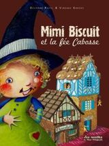 Mimi Biscuit et la fée Cabosse