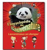 9782081267787 L'encyclopédie des Sauvenature - Les animaux en danger