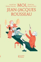 Moi, Jean-Jacques Rousseau