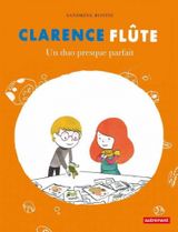 Clarence Flûte - Un duo presque parfait