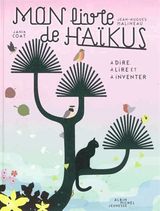 Mon livre de Haïkus : A dire, à lire et à inventer