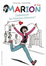 Marion & Cie - Tome 1 : J'adoooore les histoires d'amour