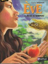 Histoires de la bible - Eve, la ruse du serpent