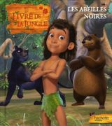 Le livre de la jungle - Les abeilles noires