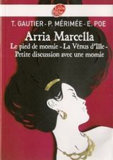 Arria Marcella - Le pied de momie - La Vénus d'Ille - Petite discussion avec une momie