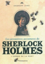 Les premières aventures de Sherlock Holmes - l'ombre de la mort