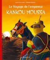 9782732039732 Le voyage de l'empereur kankou moussa