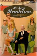 La Saga Mendelson - Les fidèles