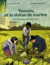 Youssou et la statue de marbre - Sur les traces des romains