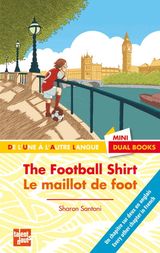 The Fooball Shirt - Le maillot de foot