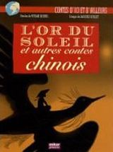 L'or du soleil et autres contes chinois
