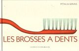 Les brosses à dents