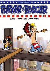 9782800140384 Parker & Badger 6 : Job-trotters aux USA
