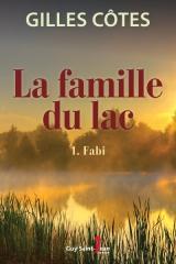 La famille du lac tome 1 : Fabi