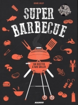 9782317016257 Super barbecue : 100 recettes à faire griller