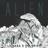 Alien : La saga à colorier