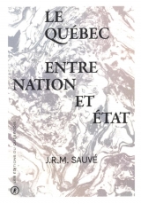 Le Québec entre Nation et État
