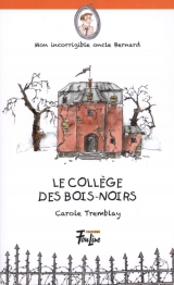 9782895911876 Le Collège des Bois-Noirs
