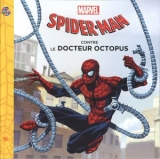 9782764313930 Spider-Man contre Le Docteur Octopus