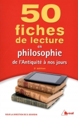 50 fiches de lecture en philosophie de l'Antiquité à nos jours 3e édition