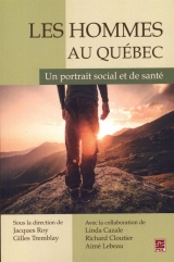 Les Hommes au Québec : Un portrait social et de santé