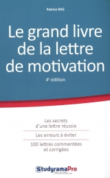 Le grand livre de la lettre de motivation 4e édition