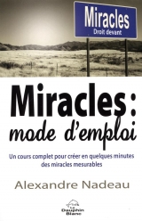 Miracles, mode d'emploi
