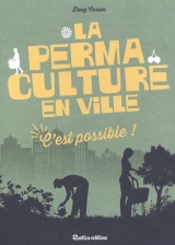 La permaculture en ville, c'est possible !