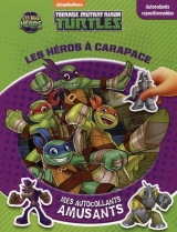 Teenage mutant ninja turtles - Les héros à carapace