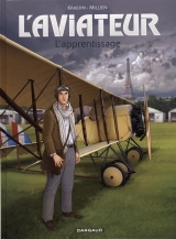 L'aviateur Tome 2 : L'apprentissage