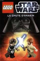 Lego Star Wars Tome 1 : La chute d' Anakin